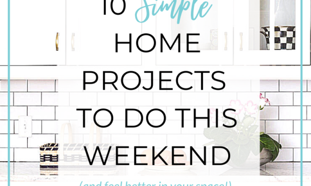 10 Simple Home Projects to Do This Weekend