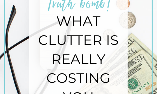 What Clutter is Really Costing You