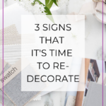 3 Signs That It’s Time to Re-decorate
