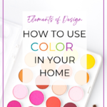 How to Use Color in Your Home